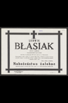 Ś. p. Ludwik Błasiak artysta rzeźbiarz [...] zmarł dnia 13 października 1979 roku [...]