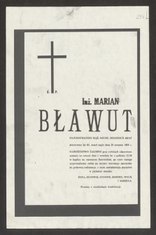 Ś. p. inż. Marian Bławut [...] zmarł nagle dnia 28 sierpnia 1989 r. [...]