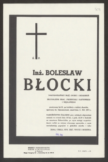 Ś. p. inż. Bolesław Błocki [...] zmarł dnia 11.XII.1973 r. [...]