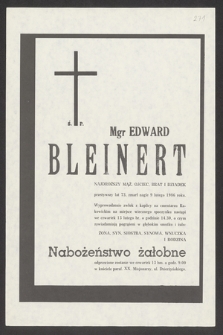 Ś. p. mgr Edward Bleinert [...] zmarł nagle 9 lutego 1986 roku [...]