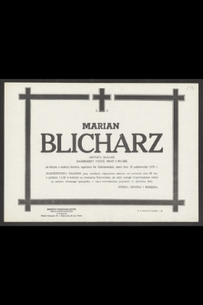 Ś. p. Marian Blicharz artysta malarz [...], zmarł dnia 26 października 1970 r. [...]