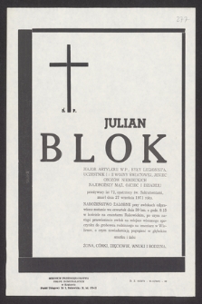 Ś. p. Julian Blok major artylerii W.P. [...] zmarł dnia 27 września 1971 roku [...]