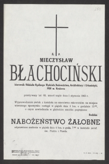 Ś. p. Mieczysław Błachociński [...], zmarł nagle dnia 1 stycznia 1963 r. [...]