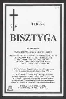 Ś. p. Teresa Bisztyga z d. Komorek [...] zmarła dnia 23 lipca 1996 r. [...]