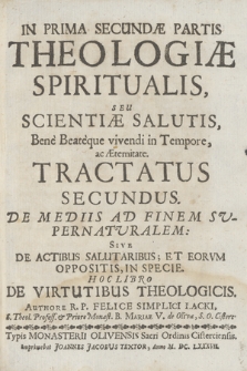 Theologia Spiritualis Fundamentalis, Seu Scientiae Salutis [...]. P. 2/1, Tractatus 2 [Continuatio]