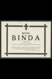 Ś. p. Matylda Binda lekarz pediatra [...], zasnęła w Panu dnia 1 stycznia 1987 roku [...]