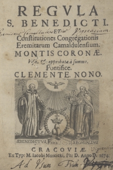 Regvla S. Benedicti Et Constitutiones Congregationis Eremitarum Camaldulensium Montis Coronæ : Visæ & approbatæ a summo Pontifice Clemente Nono. [P. 1-2]