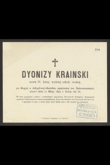 Dyonizy Krainski uczeń IV klasy, wyższej szkoły realnej [...] zmarł dnia 17 Maja 1892 r. licząc lat 16 [...]