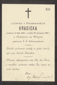 Ludwika z Prażmowskich Krasicka urodzona 12 Maja 1820 r. zmarła 29 Listopada 1896 r. w Chołoniowie na Wołyniu [...]