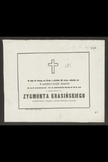 W dniu 29 Lutego we Środę o godzinie 9ej zrana, odbędzie się w kościele księży Marków [...] w rocznicę śmierci ś. p. Zygmunta Krasińskiego [...]