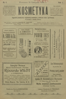 Kosmetyka : tygodnik poświęcony racjonalnej kosmetyce, estetyce ciała i perfumerji. R.1, 1906, nr 4