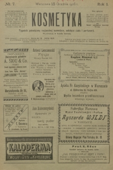Kosmetyka : tygodnik poświęcony racjonalnej kosmetyce, estetyce ciała i perfumerji. R.1, 1906, nr 7