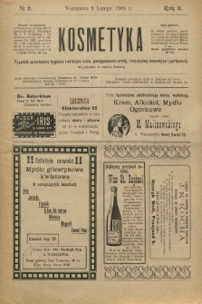 Kosmetyka : tygodnik poświęcony racjonalnej kosmetyce, estetyce ciała i perfumerji. R.3, 1908, nr 6
