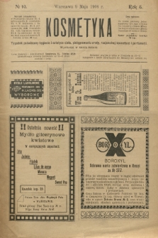 Kosmetyka : tygodnik poświęcony racjonalnej kosmetyce, estetyce ciała i perfumerji. R.3, 1908, nr 19