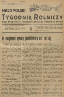 Małopolski Tygodnik Rolniczy : organ Małopolskiego Towarzystwa Rolniczego, Oddziału we Lwowie. R.1, 1937, nr 13