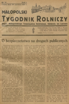 Małopolski Tygodnik Rolniczy : organ Małopolskiego Towarzystwa Rolniczego, Oddziału we Lwowie. R.1, 1937, nr 27