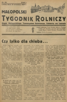 Małopolski Tygodnik Rolniczy : organ Małopolskiego Towarzystwa Rolniczego, Oddziału we Lwowie. R.1, 1937, nr 38