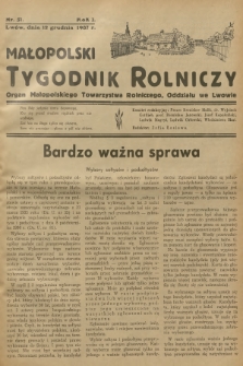 Małopolski Tygodnik Rolniczy : organ Małopolskiego Towarzystwa Rolniczego, Oddziału we Lwowie. R.1, 1937, nr 51