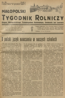 Małopolski Tygodnik Rolniczy : organ Małopolskiego Towarzystwa Rolniczego, Oddziału we Lwowie. R.1, 1937, nr 52
