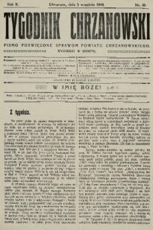 Tygodnik Chrzanowski : pismo poświęcone sprawom powiatu chrzanowskiego. R.2, 1908, nr 36