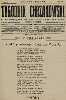 Tygodnik Chrzanowski : pismo poświęcone sprawom powiatu chrzanowskiego. R.2, 1908, nr 47