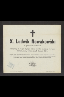 X. Ludwik Nowakowski b. proboszcz w Powłokach [...] zasnął w Panu dnia 11 Kwietnia 1891 r.