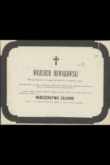 Wojciech Nowakowski kapelmistrz wojsk polskich z 1809 roku [...] dnia 26 września 1863 r. przeniósł się do wieczności