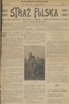 Straż Polska : wspólny organ stowarzyszeń: „Straż Polska” w Krakowie i „Polska Liga Narodowa” we Lwowie. R.5, 1912, nr 2 - Po konfiskacie nakład drugi