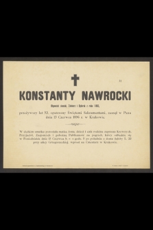Konstanty Nawrocki [...] zasnął w Panu dnia 13 Czerwca 1896 r. w Krakowie