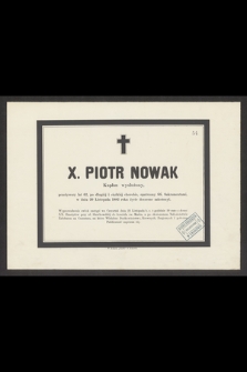 X. Piotr Nowak kapłan wysłużony [...] dnia 20 Listopada 1882 roku życie doczesne zakończył