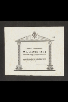 Honorata z Borkiewiczów Wojciechowska przeżywszy lat 30, [...], w dniu 27 b. m. [...] zeszła z tego świata