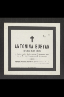 Antonina Buryan obywatelka miasta Krakowa [...] przeżywszy lat 67 w dniu 20 sierpnia przeniosła się do wieczności [...]