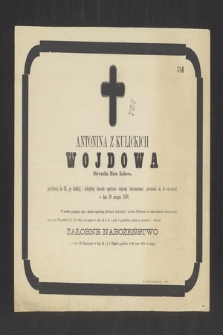 Antonina z Kulickich Wojdowa Obywatelka Miasta Krakowa, przeżywszy lat 56, [...] przeniosła się do wieczności w dniu 20 sierpnia 1870