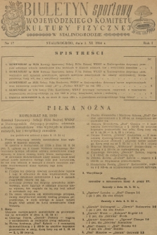 Biuletyn Sportowy Wojewódzkiego Komitetu Kultury Fizycznej w Stalinogrodzie. R.1, 1954, nr 17