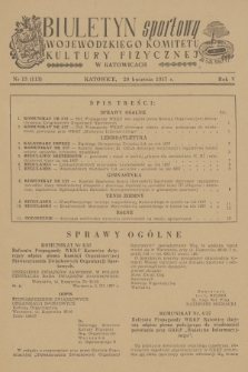 Biuletyn Sportowy Wojewódzkiego Komitetu Kultury Fizycznej w Katowicach. R.5, 1957, nr 13