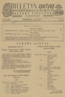 Biuletyn Sportowy Wojewódzkiego Komitetu Kultury Fizycznej w Katowicach. R.5, 1957, nr 14
