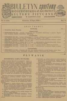 Biuletyn Sportowy Wojewódzkiego Komitetu Kultury Fizycznej w Katowicach. R.6, 1958, nr 13