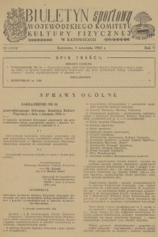 Biuletyn Sportowy Wojewódzkiego Komitetu Kultury Fizycznej w Katowicach. R.5 [i.e.6], 1958, nr 16