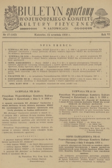 Biuletyn Sportowy Wojewódzkiego Komitetu Kultury Fizycznej w Katowicach. R.5 [i.e.6], 1958, nr 17