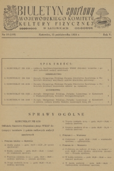 Biuletyn Sportowy Wojewódzkiego Komitetu Kultury Fizycznej w Katowicach. R.5 [i.e.6], 1958, nr 18