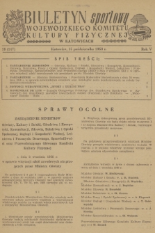 Biuletyn Sportowy Wojewódzkiego Komitetu Kultury Fizycznej w Katowicach. R.5 [i.e.6], 1958, nr 19