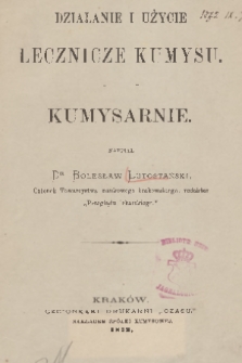 Działanie i użycie lecznicze kumysu : kumysarnie