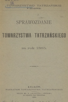 Sprawozdanie Towarzystwa Tatrzańskiego za Rok 1885