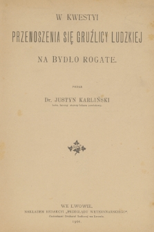 W kwestyi przenoszenia się gruźlicy ludzkiej na bydło rogate