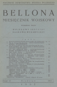 Bellona : miesięcznik wojskowy wydawany przez Wojskowy Instytut Naukowo-Wydawniczy. [R.27], 1945, Zeszyt 12