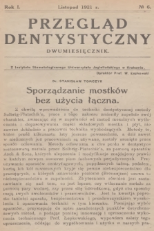 Przegląd Dentystyczny. R.1, 1921, № 6