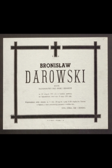 Ś.p. Bronisław Darowski muzyk [...] ur.26 listopada 1907 roku w Będzinie [...] zmarł dnia 26 maja 1970 roku [...]