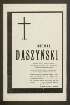 Ś.p. Michał Daszyński [...] długoletni organista oraz założyciel i dyrygent orkiestr dętych [...] zmarł dnia 4 grudnia 1986 roku w Krakowie [...]