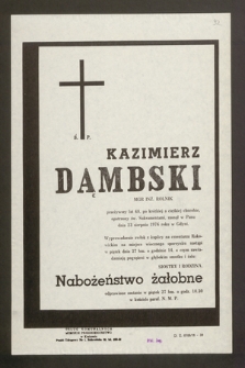 Ś.p. Kazimierz Dąmbski mgr inż. rolnik [...] zasnął w Panu dnia 23 sierpnia 1976 roku w Gdyni [...]