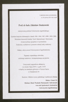 Z głębokim żalem zawiadamiamy, że 28 czerwca 2019 roku zmarł Prof. dr hab. Zdzisław Denkowski emerytowany profesor Uniwersytetu Jagiellońskiego, Dyrektor Instytutu Informatyki w latach 1981-1984, 1987-1990 i 2005-2006. Wieloletni kierownik Katedry Teorii Optymalizacji i Sterowania [...]